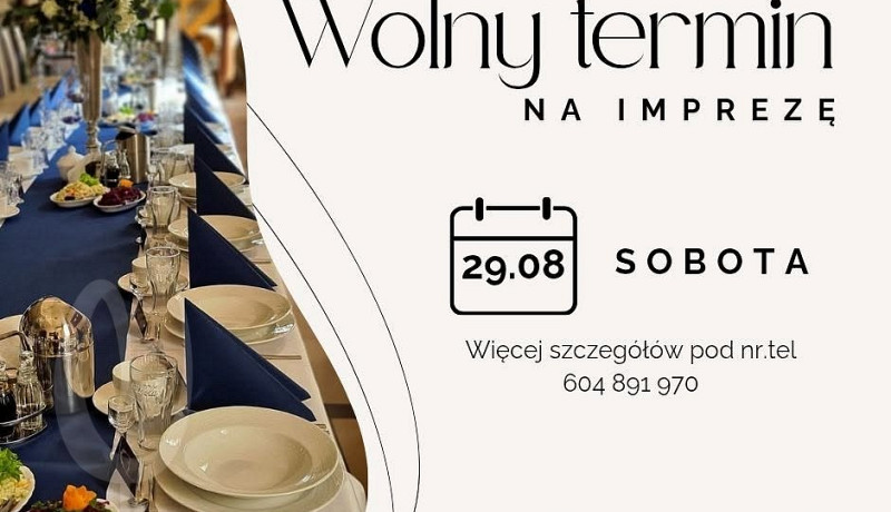 Zwolnił się termin na organizację przyjęcia!